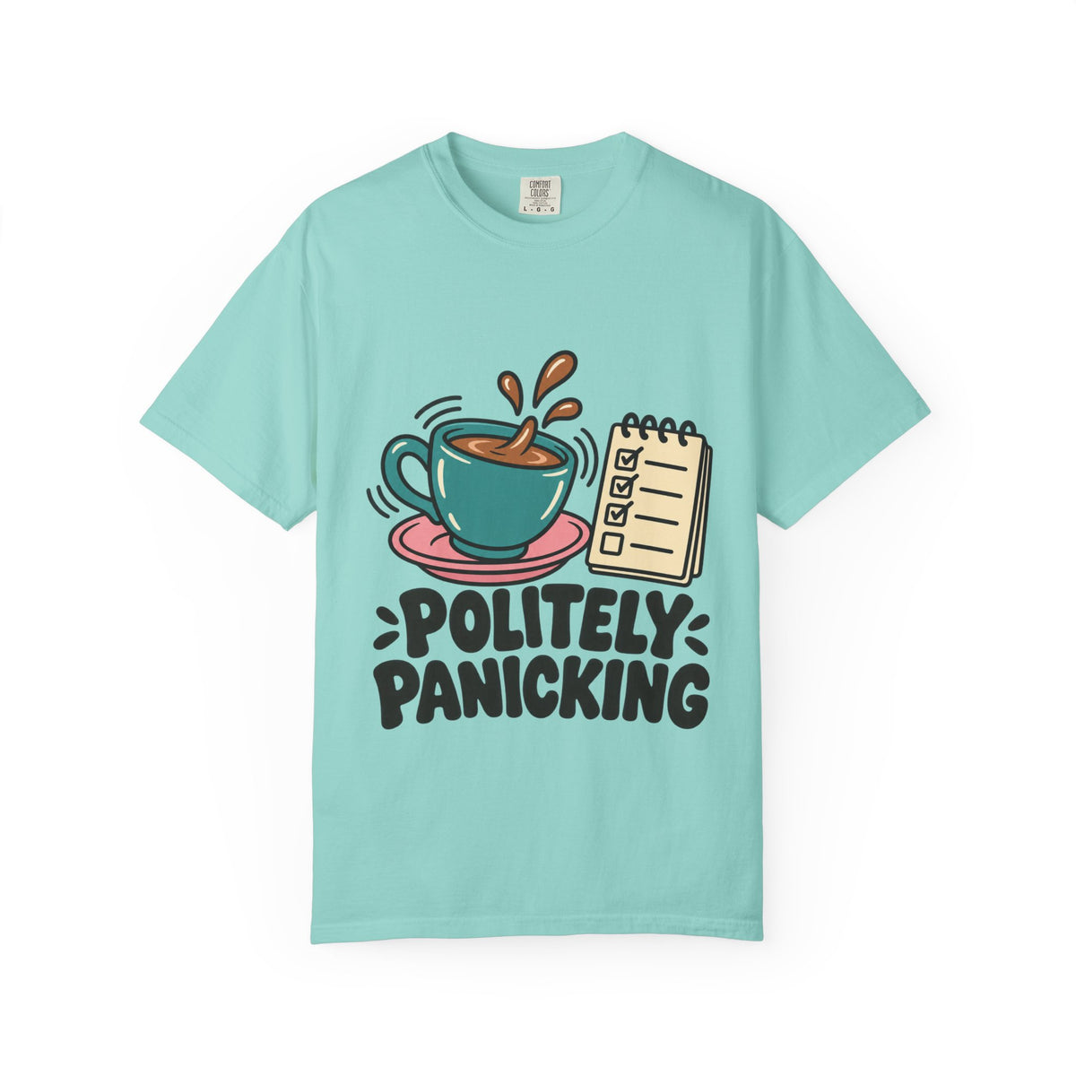 Politely Panicking Coffee Checklist T-Shirt
