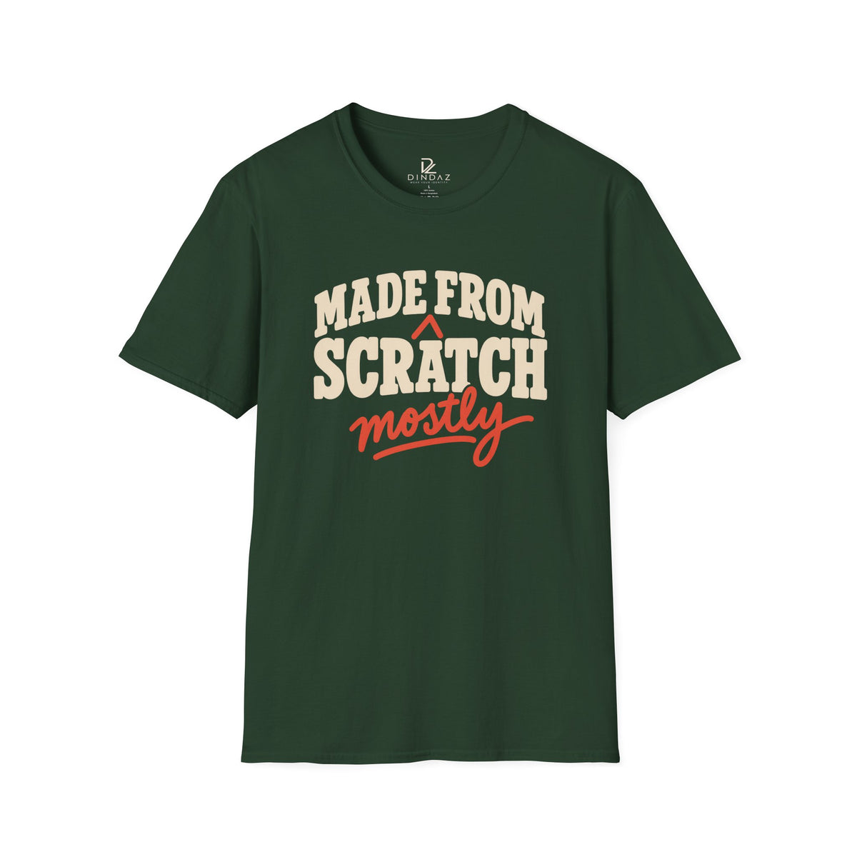 Made From Scratch Mostly T-Shirt