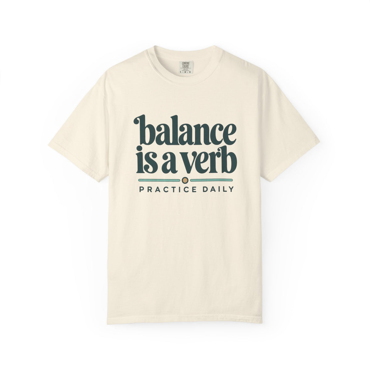 Balance Is a Verb T-Shirt