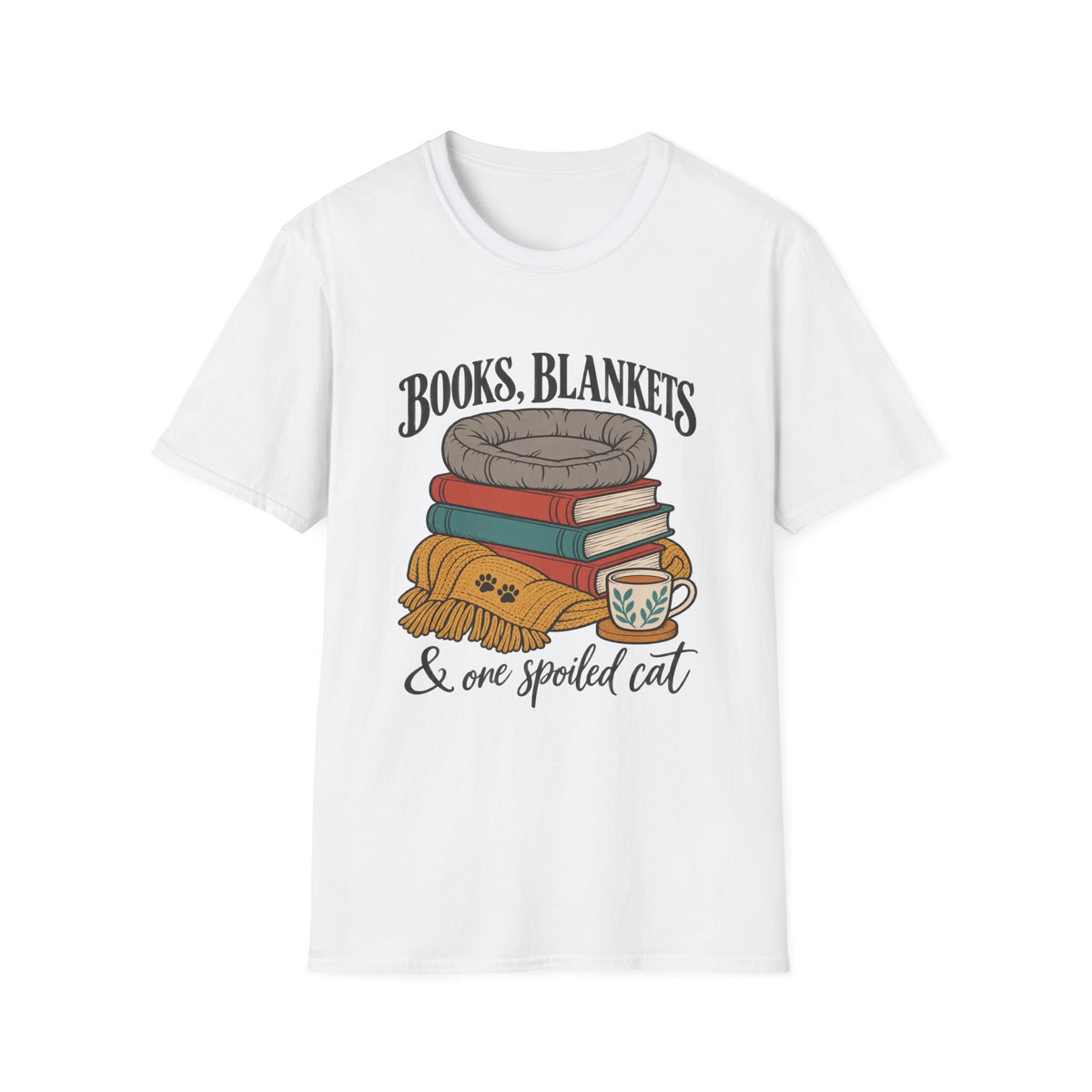Books, Blankets & One Spoiled Cat T-Shirt