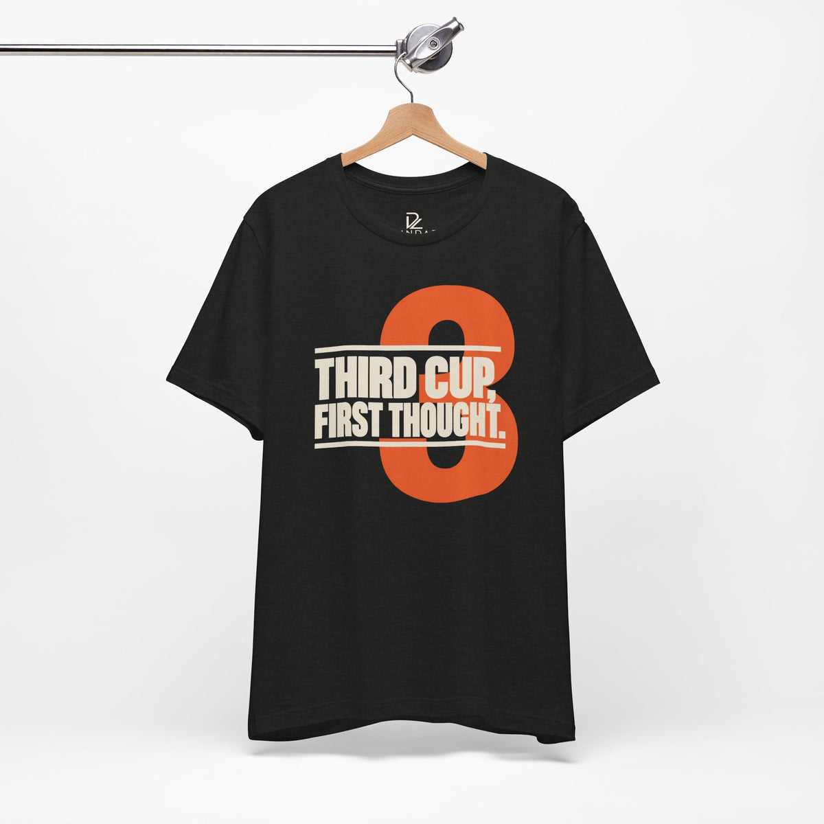Third Cup First Thought T-Shirt