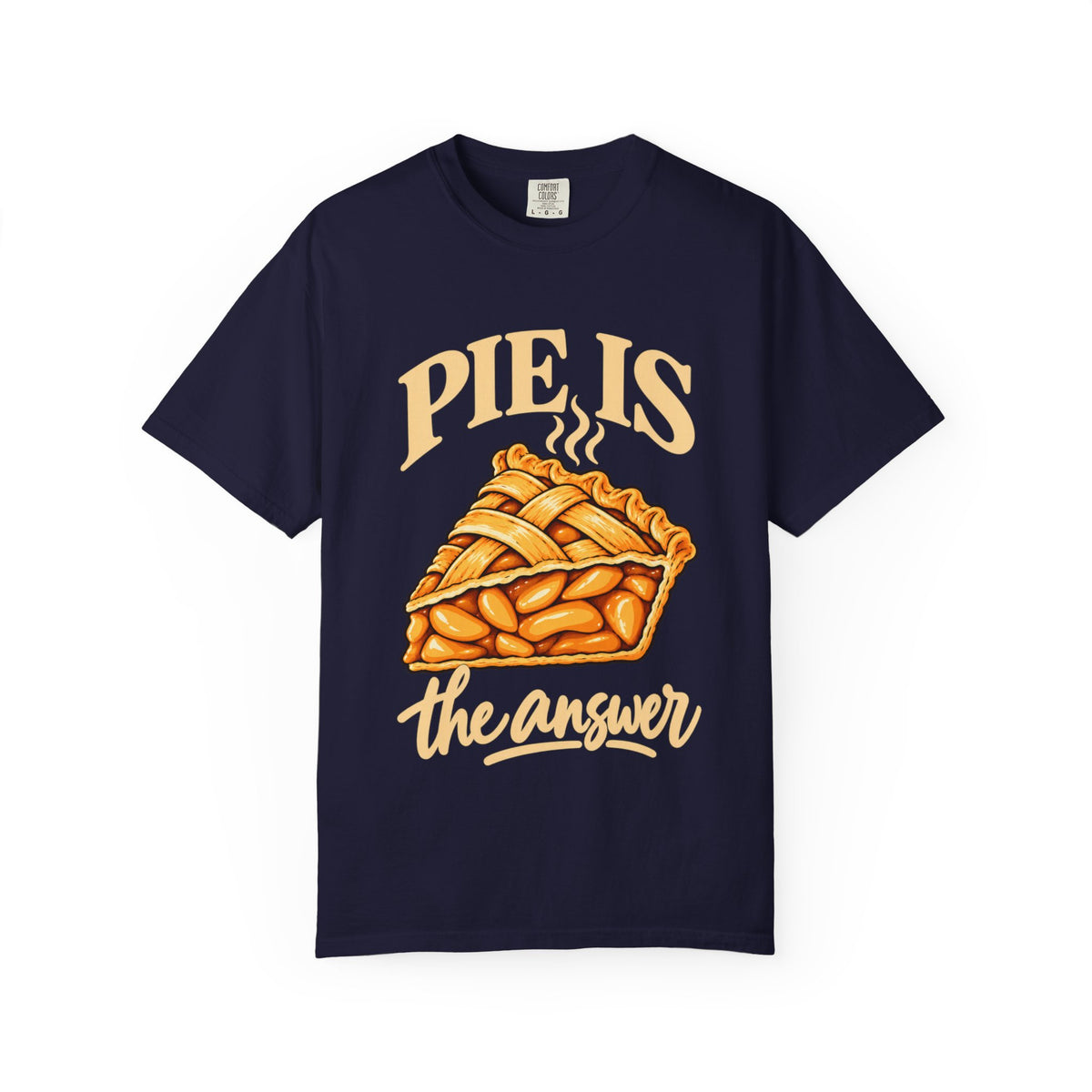 “Pies the Answer” Funny Pie Lover T-Shirt