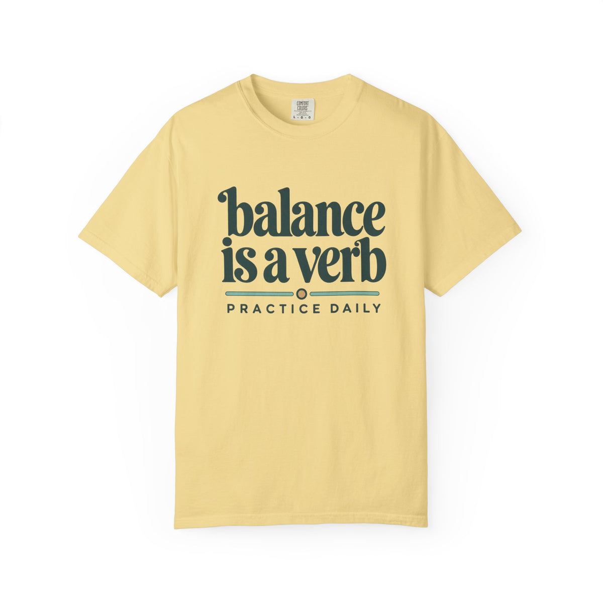 Balance Is a Verb T-Shirt