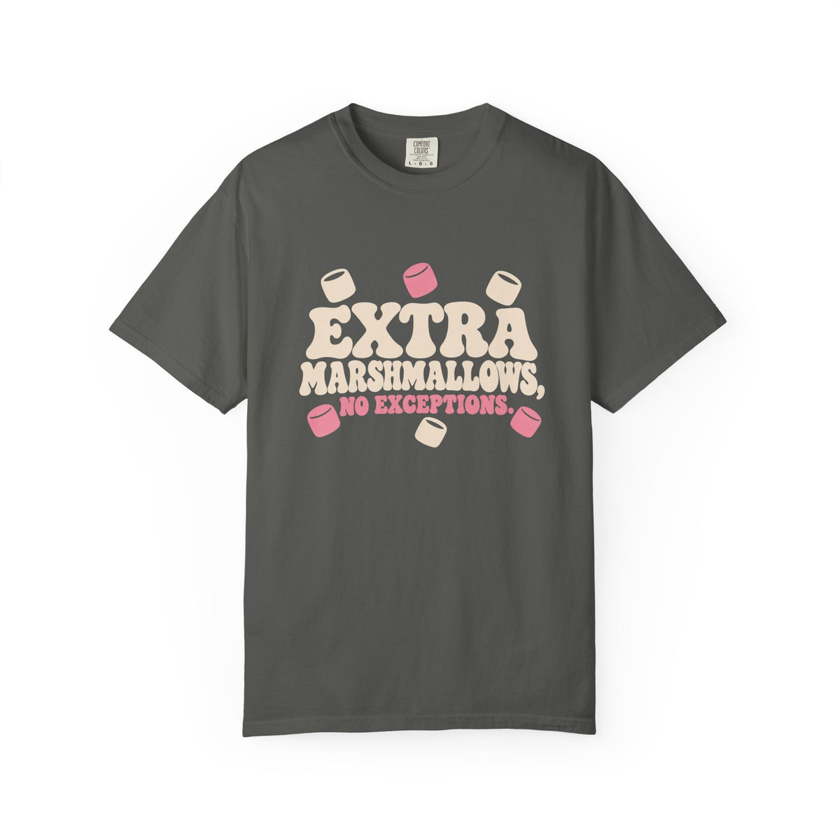 Extra Marshmallows No Exceptions T-Shirt