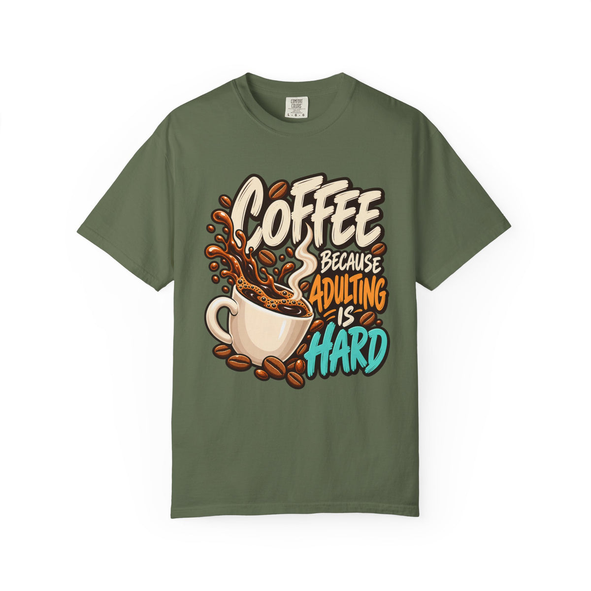 Coffee Because Adulting Is Hard Graphic T-Shirt