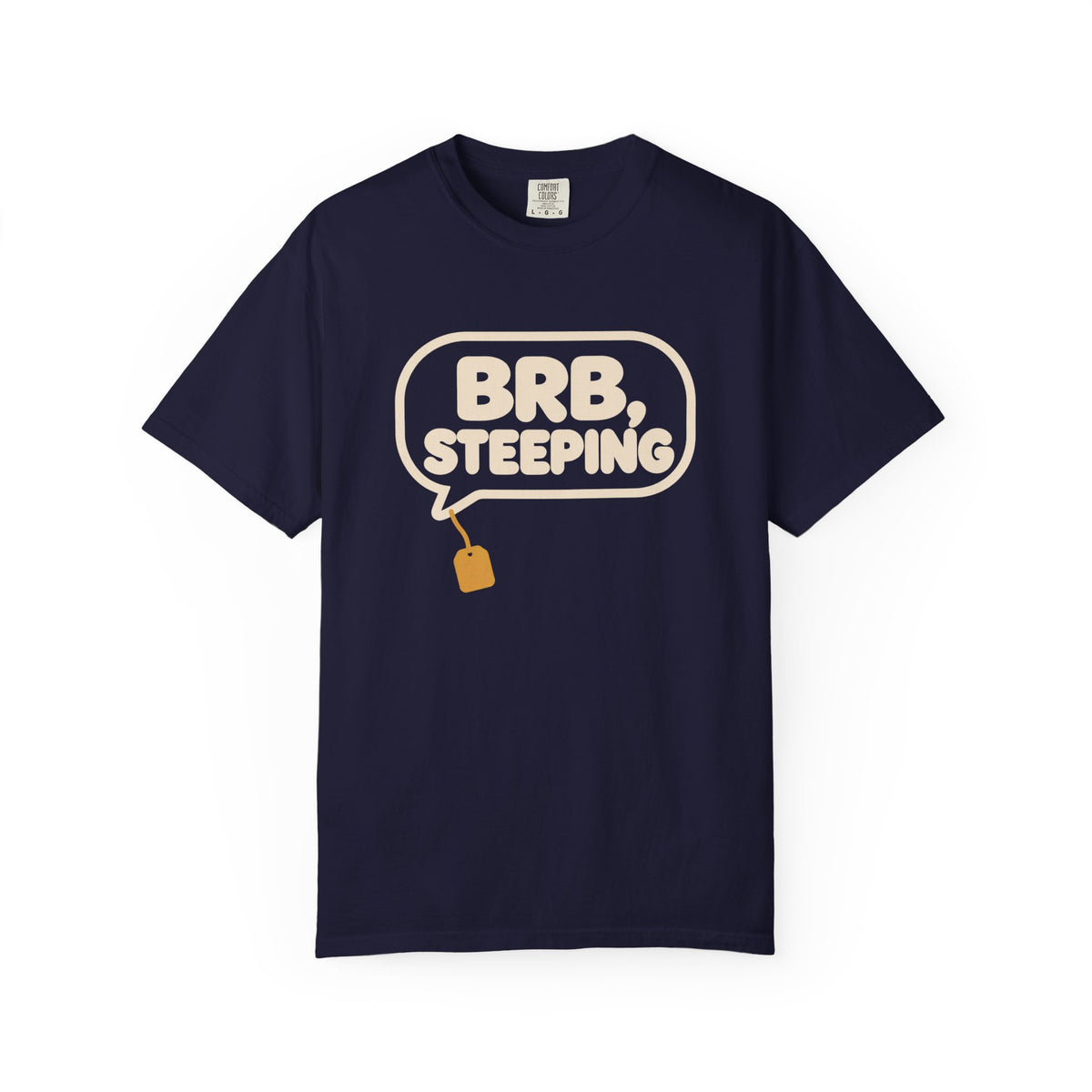 BRB, Steeping Tea Graphic T-Shirt