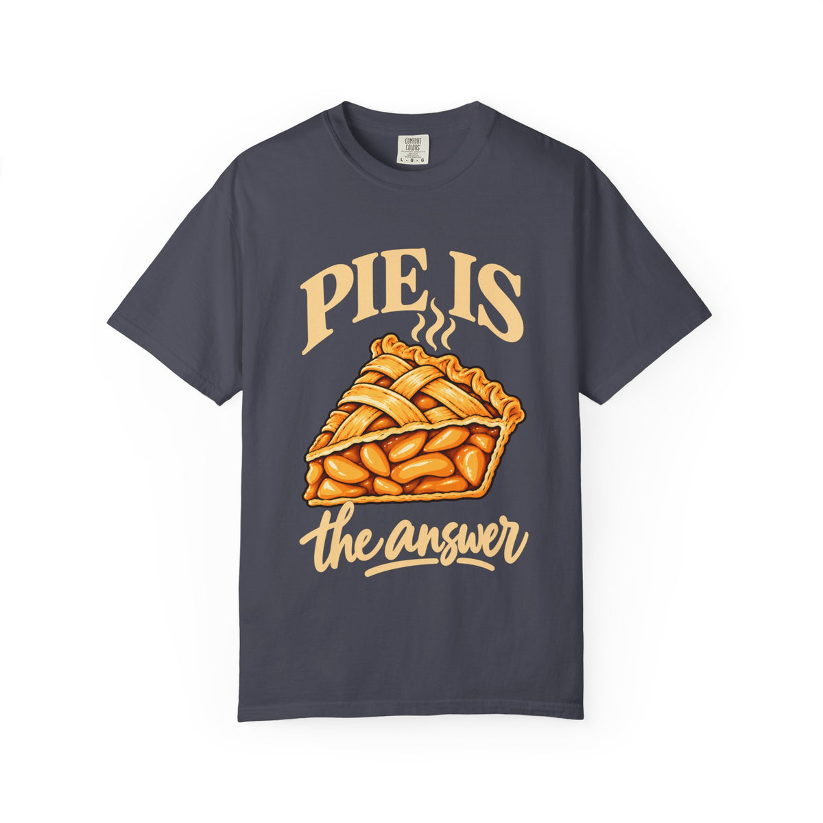 “Pies the Answer” Funny Pie Lover T-Shirt