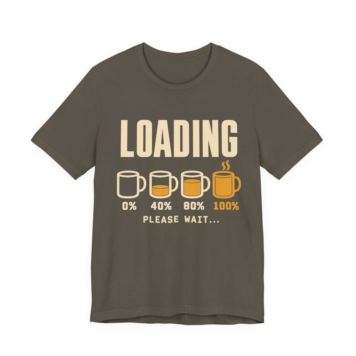 Loading Please Wait Coffee Lover T-Shirt