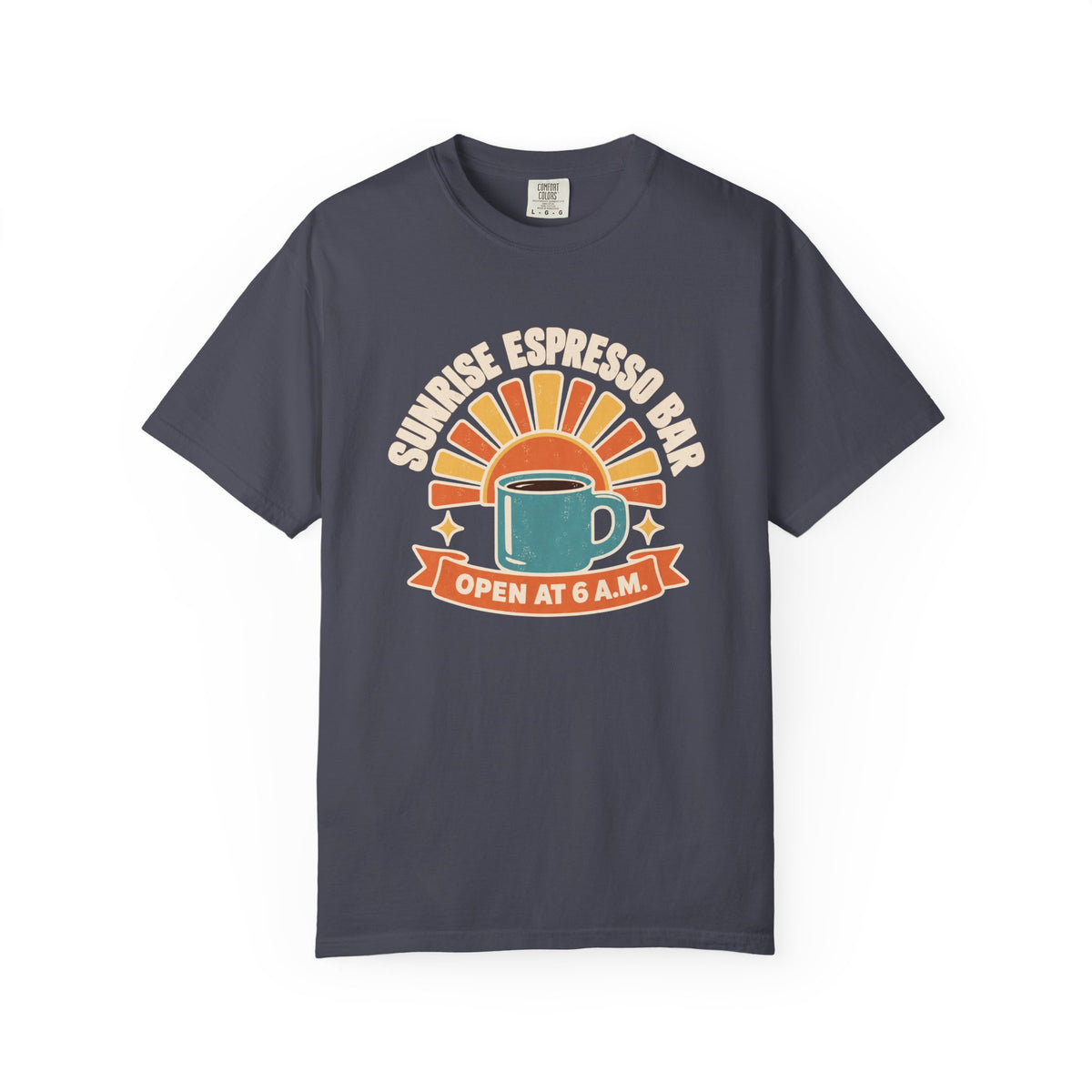 Sunrise Espresso Bar Open at 6 A.M. Coffee T-Shirt