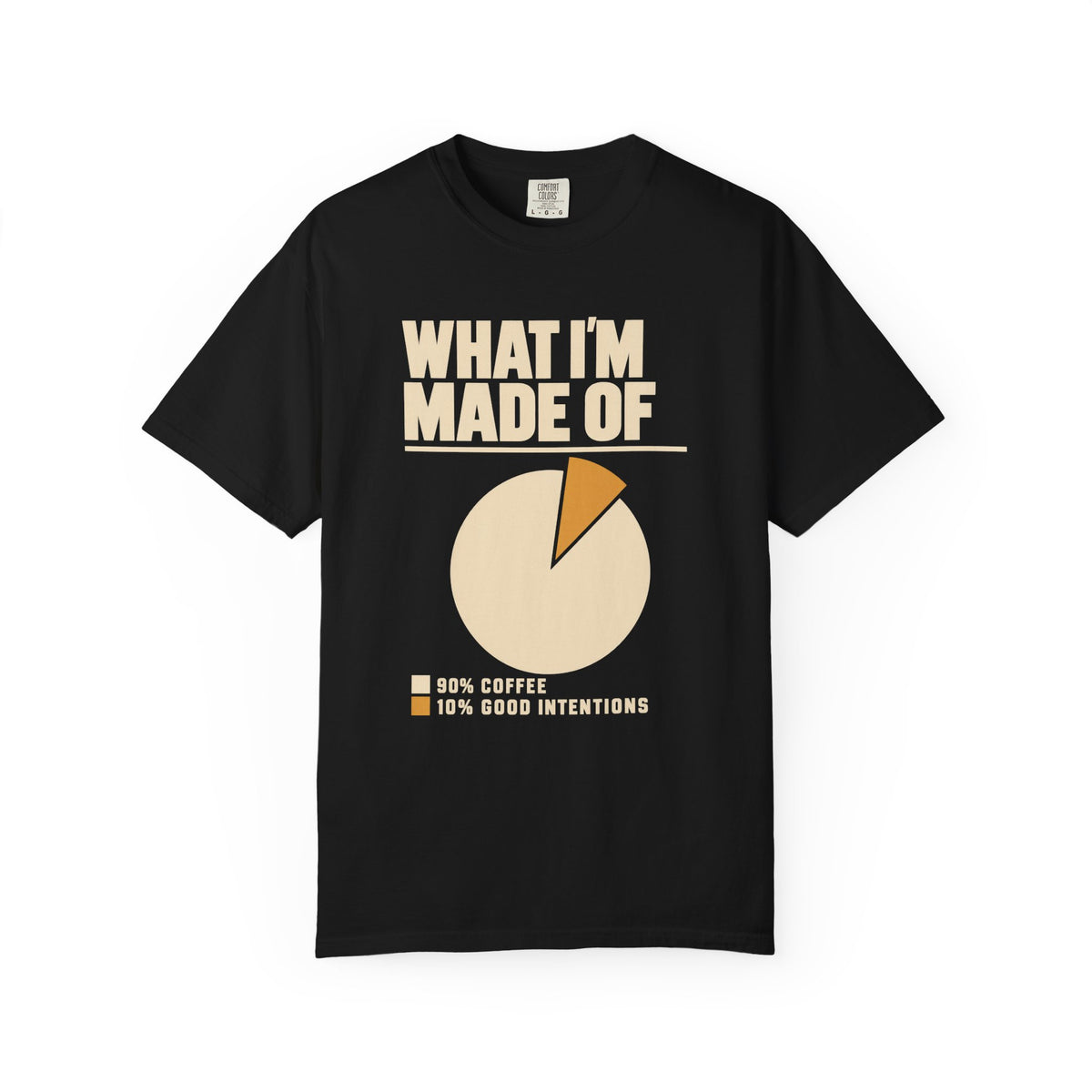 What I’m Made Of 90% Coffee T-Shirt