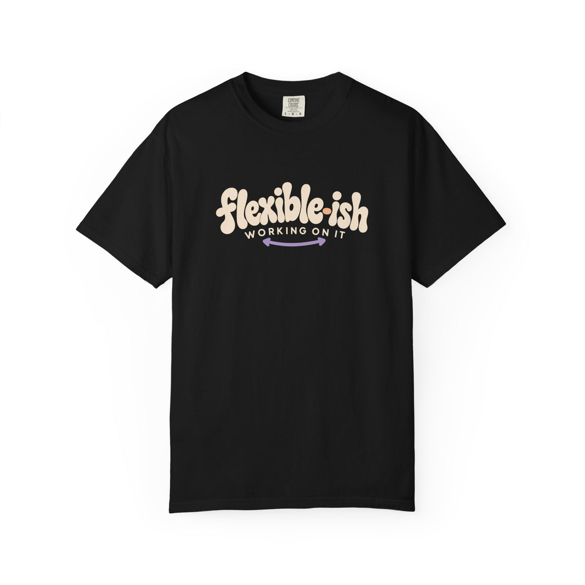 Flexible-ish Working On It T-Shirt