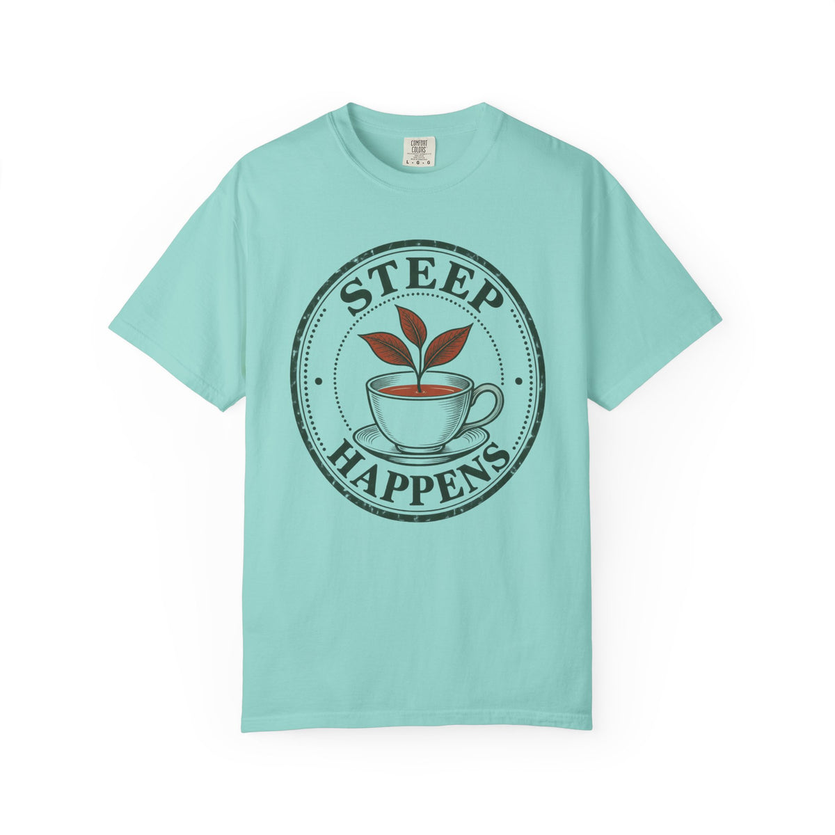 Steep Happens Tea Lover T-Shirt
