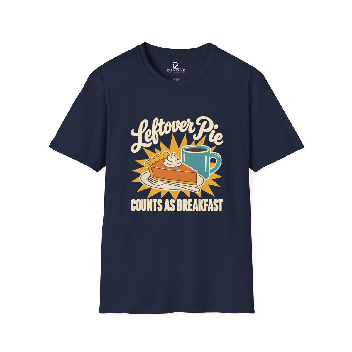 Leftover Pie Counts as Breakfast T-Shirt