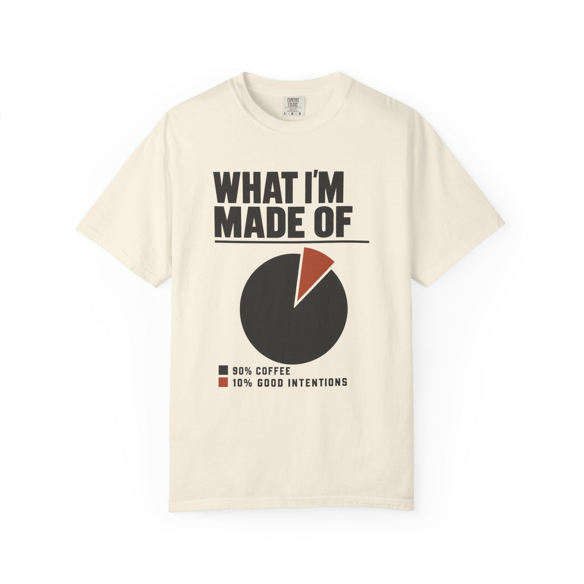 What I’m Made Of 90% Coffee T-Shirt