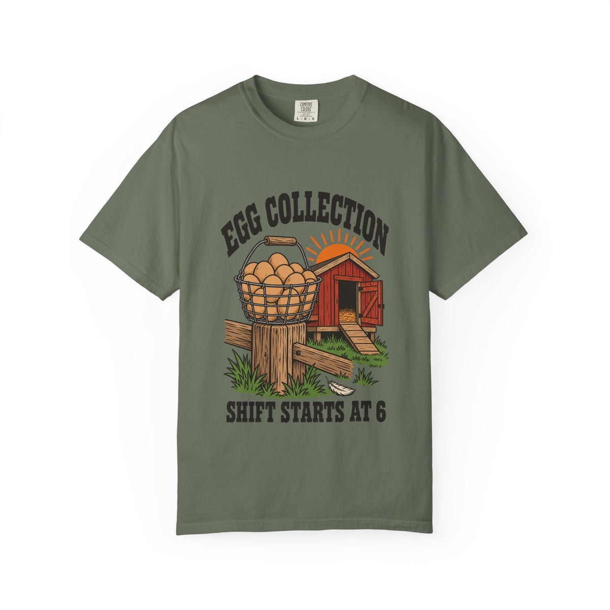 Egg Collection Shift Starts at 6 Farmhouse T-Shirt