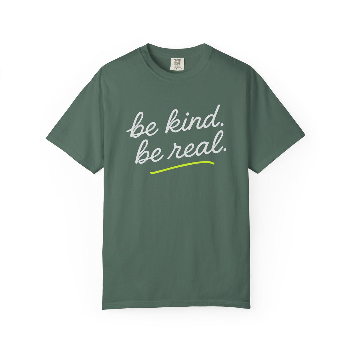 Be Kind Be Real Inspirational T-Shirt