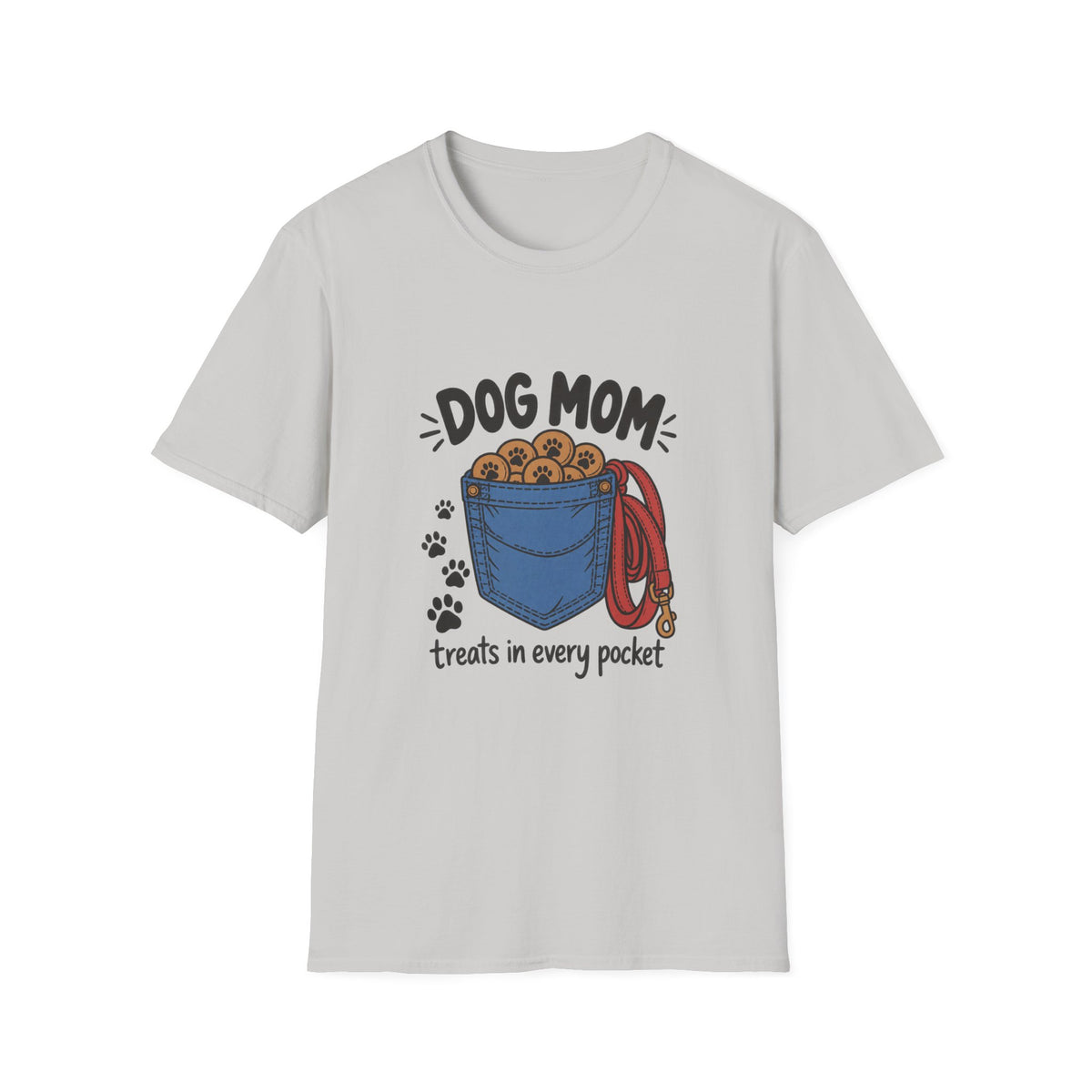 Dog Mom Treats in Every Pocket T-Shirt
