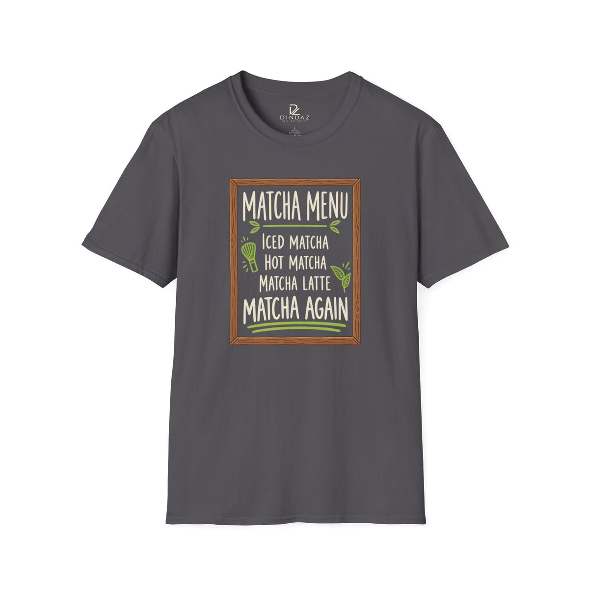 Matcha Menu T-Shirt – Iced Matcha, Hot Matcha & Matcha Latte