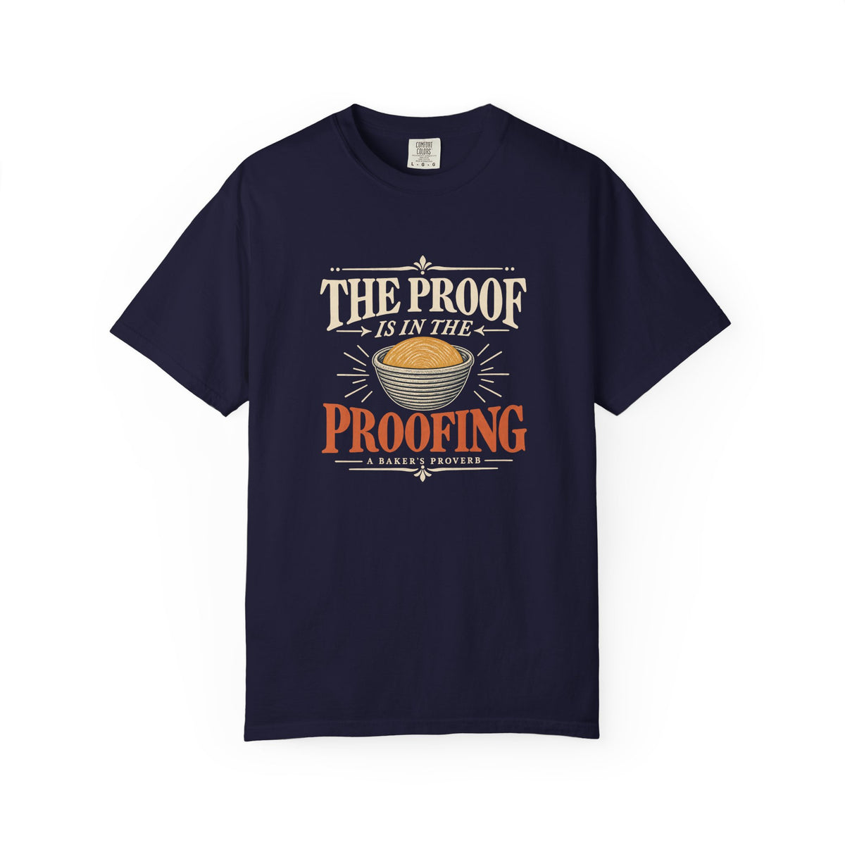 The Proof Is in the Proofing T-Shirt