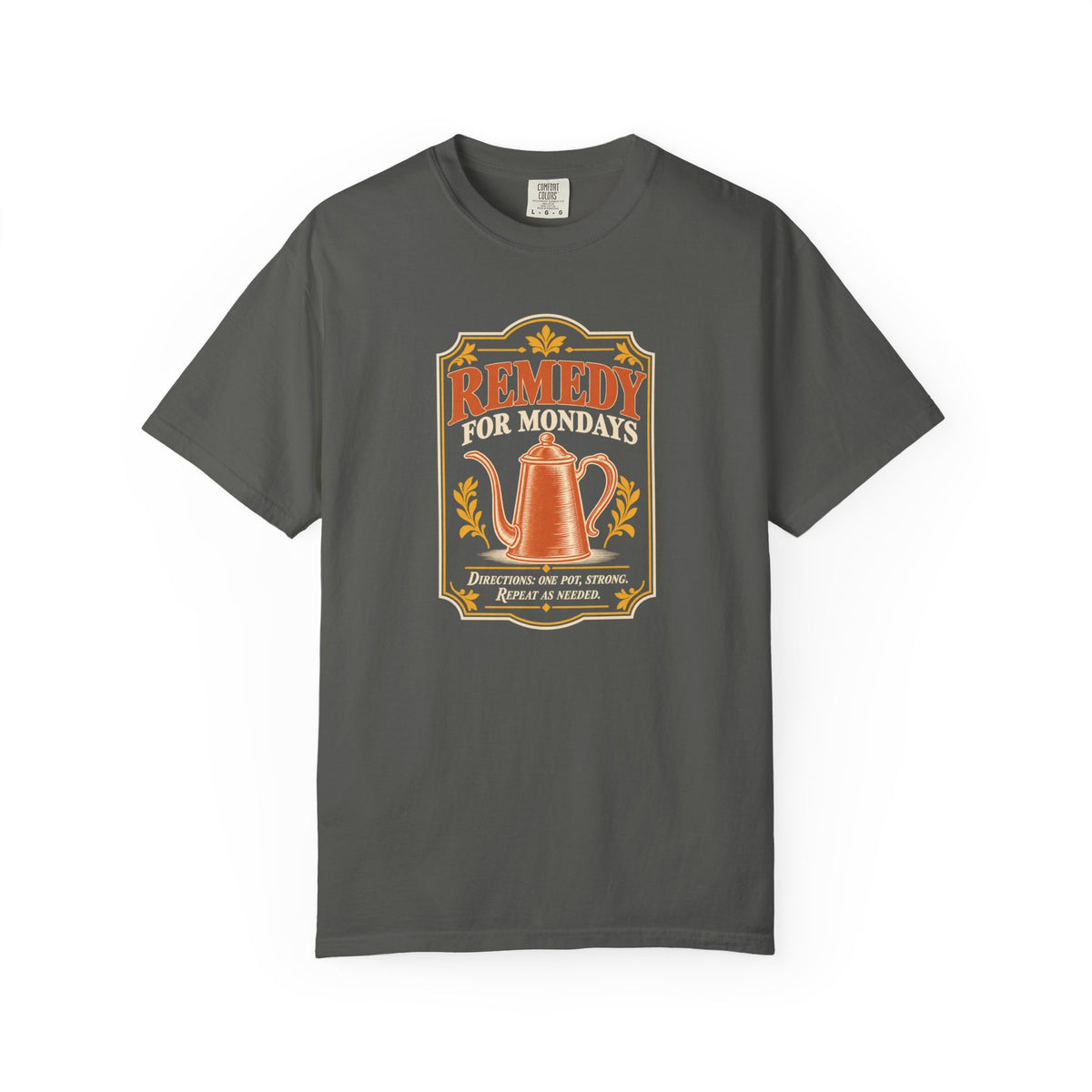 Remedy for Mondays Coffee T-Shirt