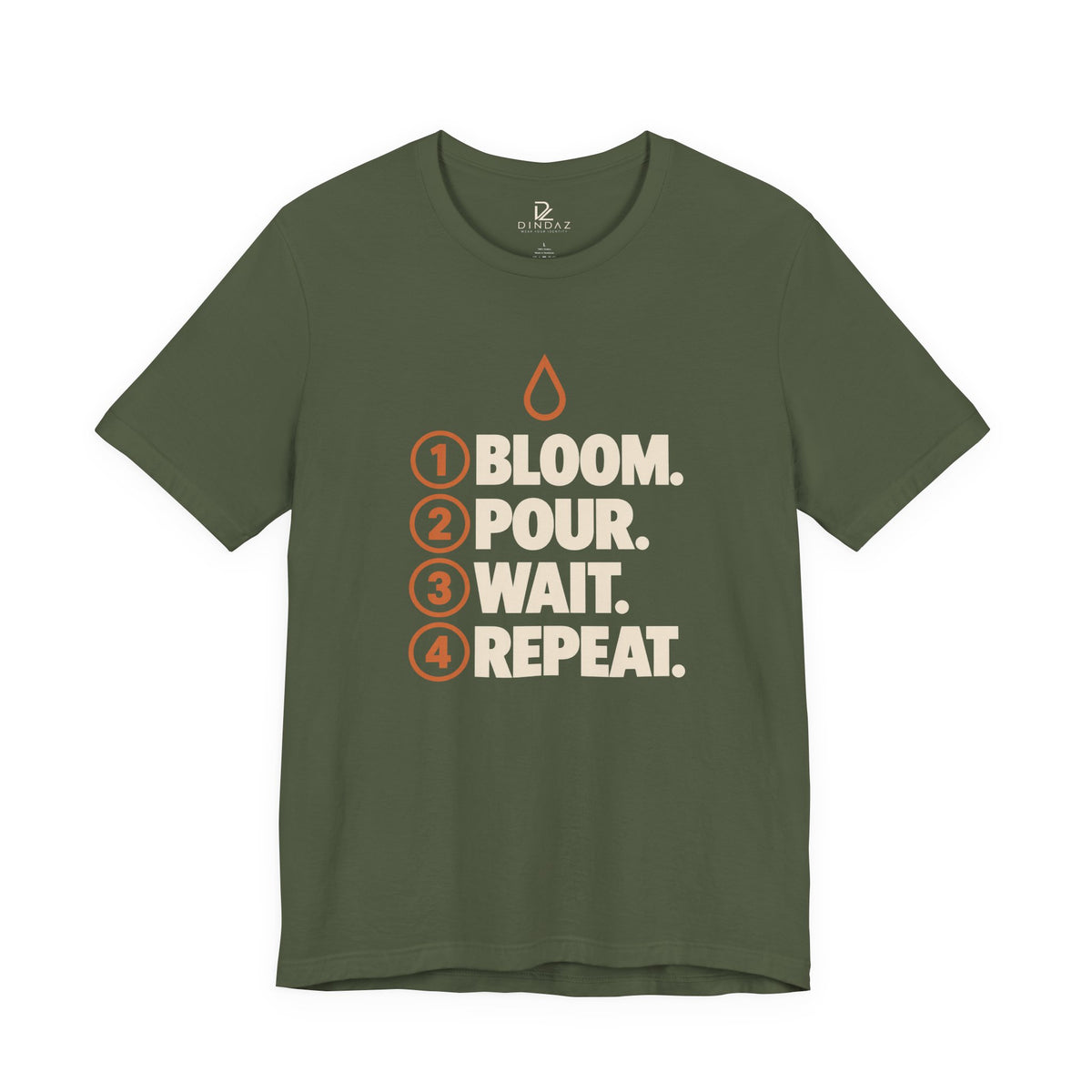 Bloom Pour Wait Repeat T-Shirt