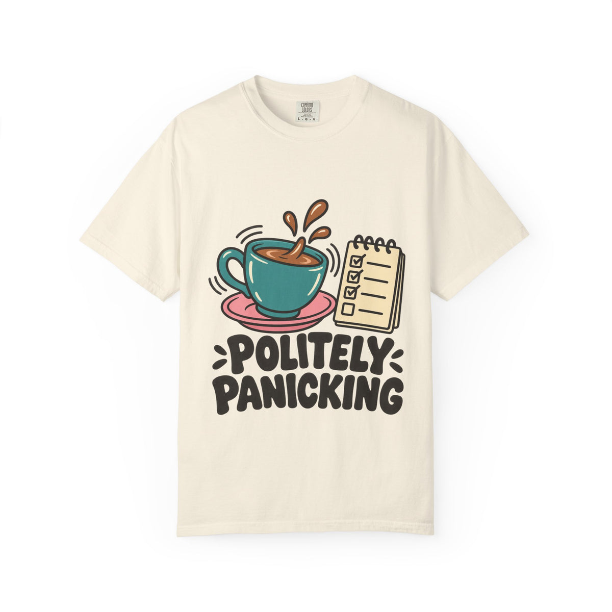 Politely Panicking Coffee Checklist T-Shirt