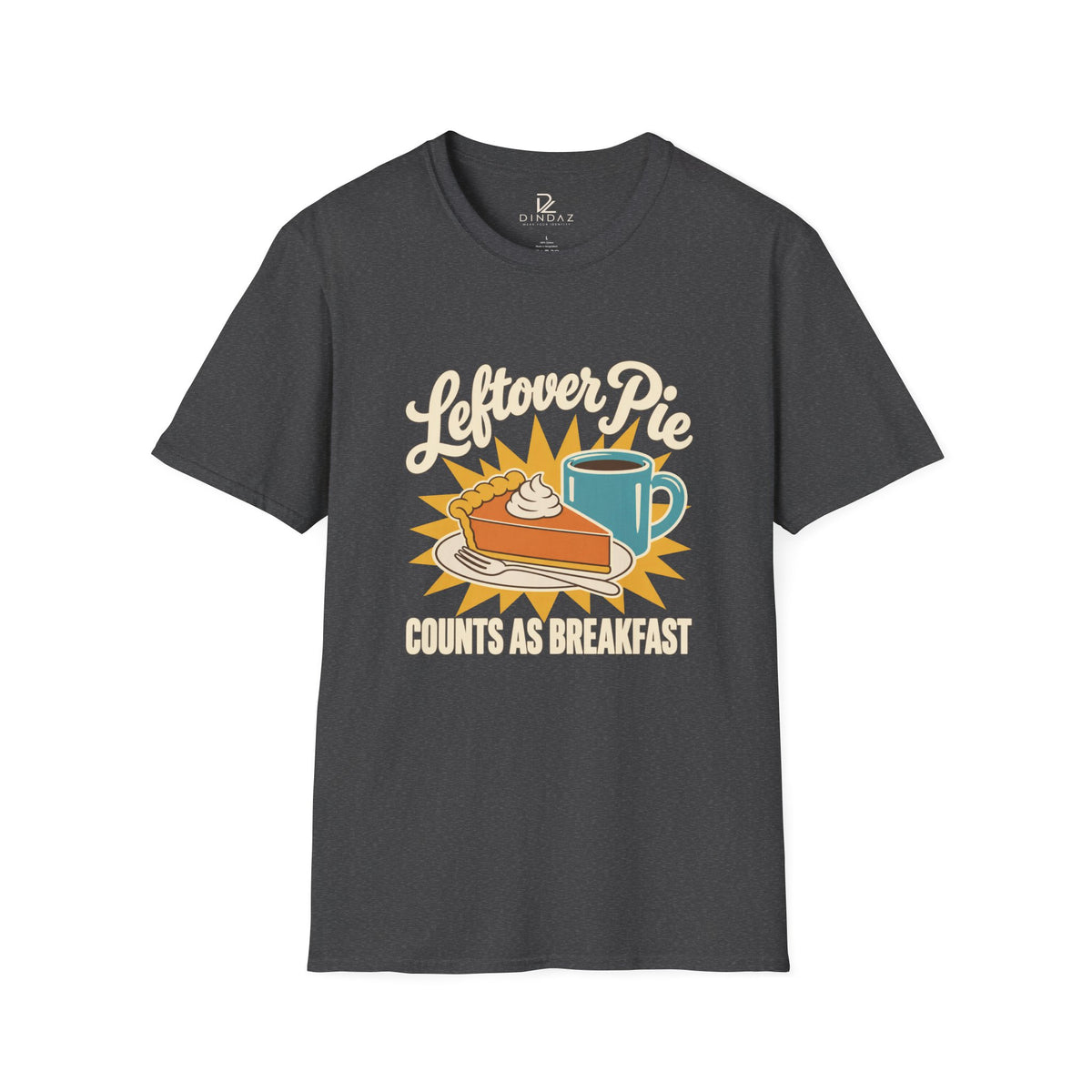 Leftover Pie Counts as Breakfast T-Shirt