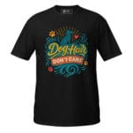 DOG HAIR, DON’T CARE Unisex T-Shirt - Image 13