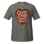 Cozy Days, Warm Hearts Unisex T-Shirt - Image 14