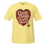 Cozy Days, Warm Hearts Unisex T-Shirt - Image 3