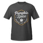 Pumpkin Spice State of Mind Unisex T-Shirt - Image 7