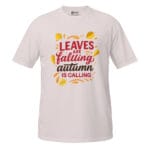 Leaves are falling, autumn is calling Light Unisex T-Shirt - Image 4