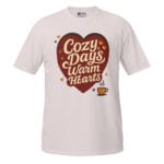 Cozy Days, Warm Hearts Unisex T-Shirt - Image 4