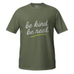 Be Kind Be Real  Unisex T-Shirt - Image 11