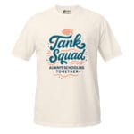 Tank Squad Always Schooling Together Unisex T-Shirt - Image 2