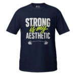 Strong Is My Aesthetic Gym Modern Fitness Tee For Workout - Image 2