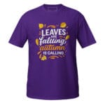 Leaves are falling, autumn is calling Deep Unisex T-Shirt - Image 4