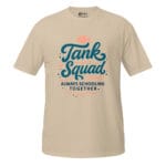Tank Squad Always Schooling Together Unisex T-Shirt - Image 6
