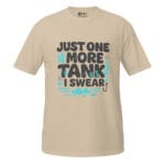 Just One More Tank I Swear Unisex T-Shirt - Image 6