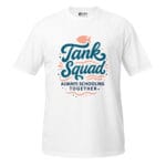 Tank Squad Always Schooling Together Unisex T-Shirt