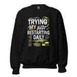 Trying My Best Restarting Daily Crew Neck Sweatshirt - Image 5