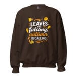 Leaves are falling, autumn is calling Unisex Sweatshirt - Image 3