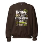 Trying My Best Restarting Daily Crew Neck Sweatshirt - Image 3