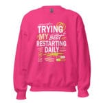 Trying My Best Restarting Daily Crew Neck Sweatshirt - Image 9