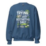 Trying My Best Restarting Daily Crew Neck Sweatshirt - Image 8