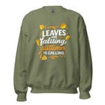 Leaves are falling, autumn is calling Unisex Sweatshirt - Image 12