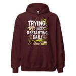 Trying My Best Restarting Daily Unisex Hoodie - Image 2