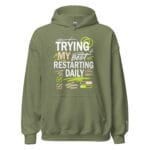 Trying My Best Restarting Daily Unisex Hoodie - Image 11