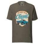 I'm Not Old I'm Classic Unisex t-shirt - Image 6