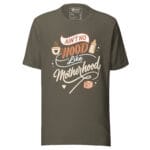 Ain't No Hood Like Motherhood T-shirt - Image 11